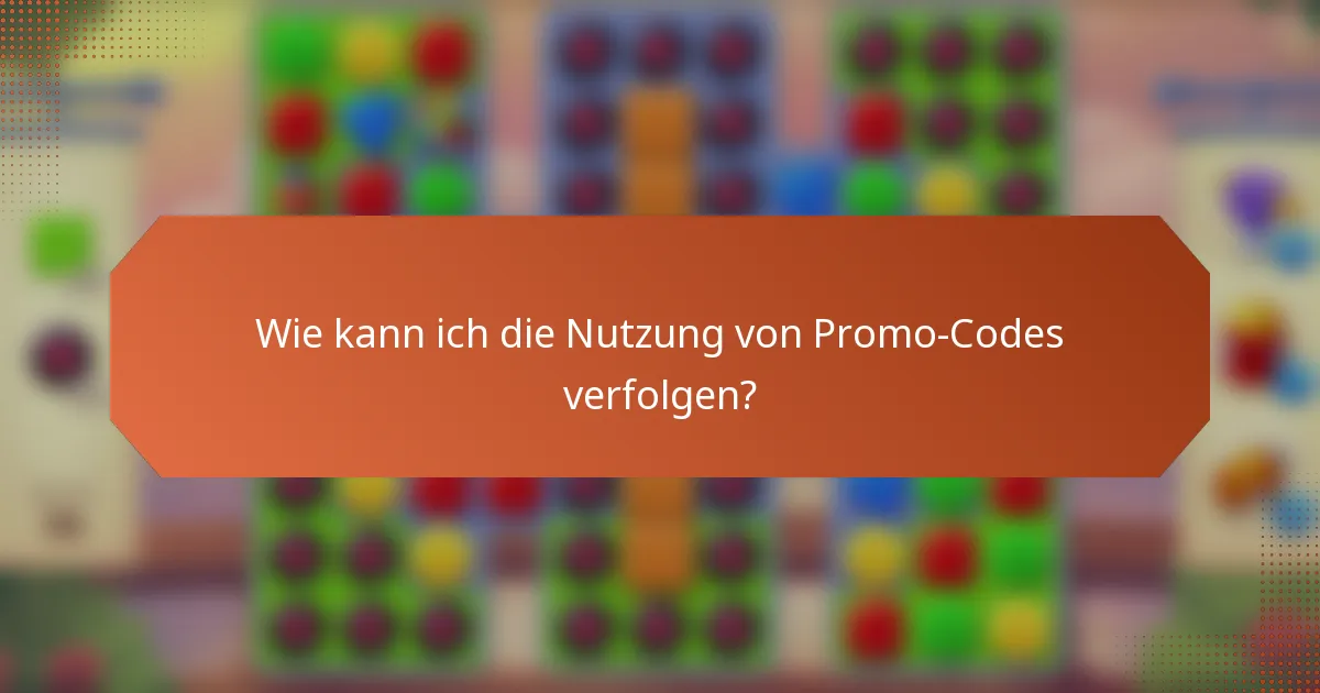 Wie kann ich die Nutzung von Promo-Codes verfolgen?